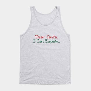 Dear Santa, I can explain Tank Top